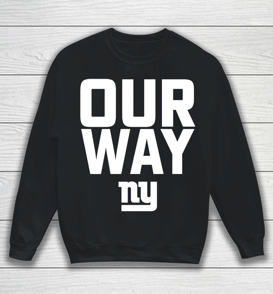 New York Giants Our Way Sweatshirt