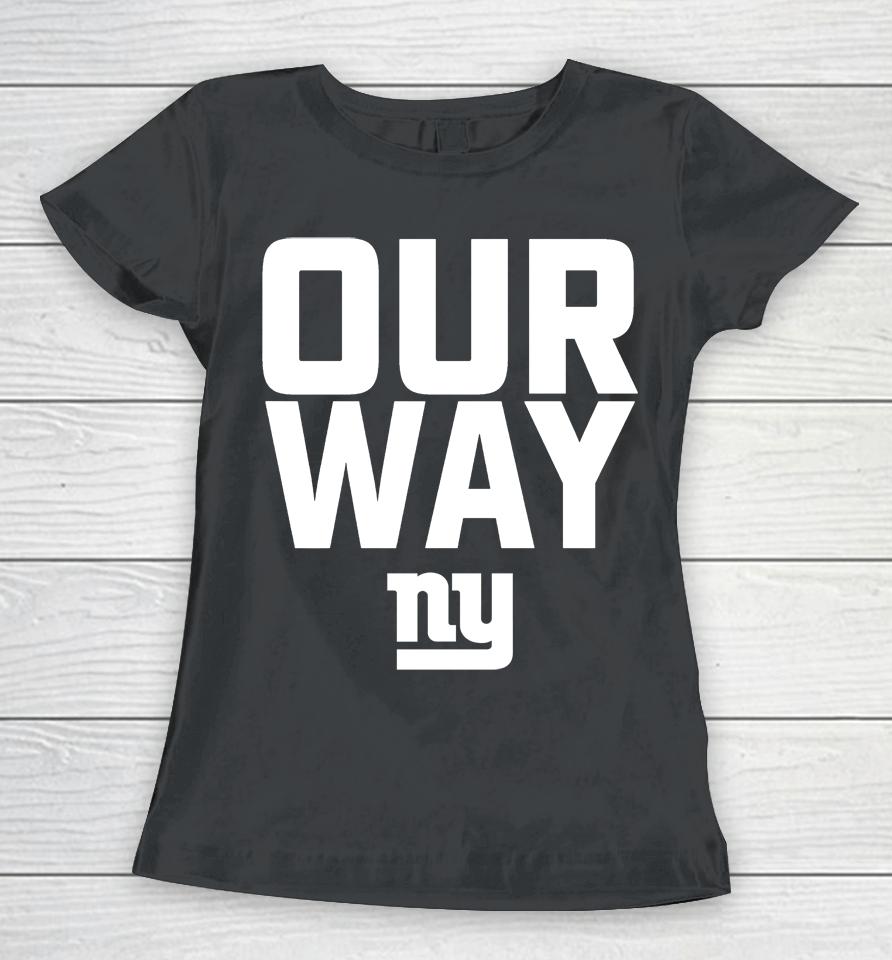 New York Giants Our Way Women T-Shirt