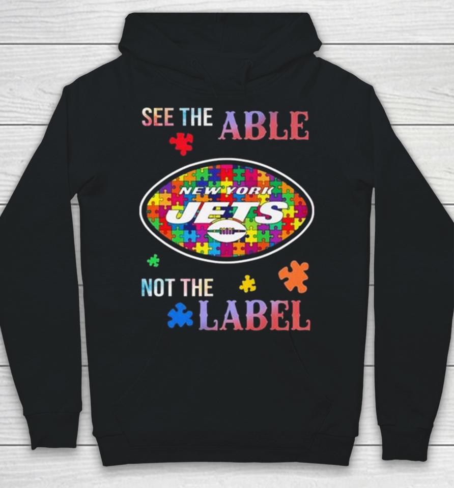 New York Jets Autism Awareness See The Able Not The Label Hoodie