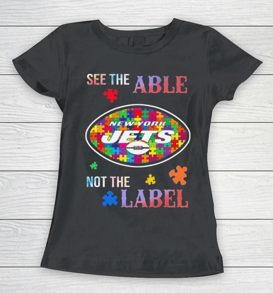 New York Jets Autism Awareness See The Able Not The Label Women T-Shirt