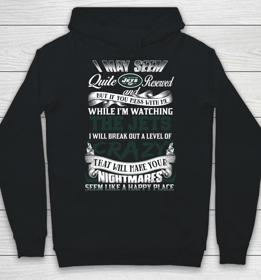 New York Jets Nfl Football Don't Mess With Me While I'm Watching My Team Hoodie
