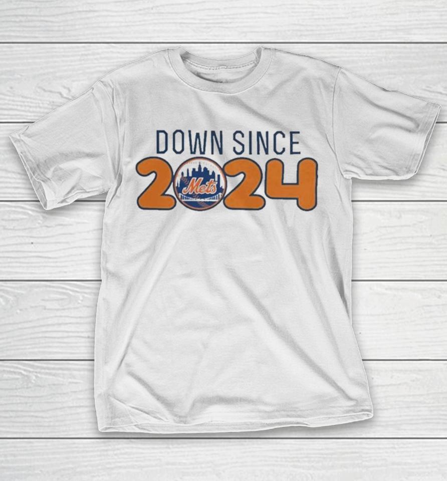 New York Mets Down Since 2024 T-Shirt