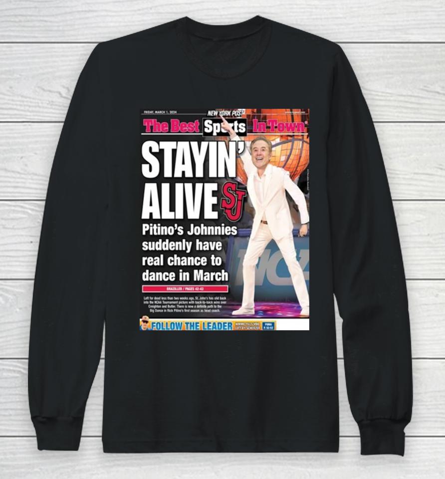 New York Post The Best Sports In Town Friday March 1St 2024 With The Back Page Staying Alive Long Sleeve T-Shirt