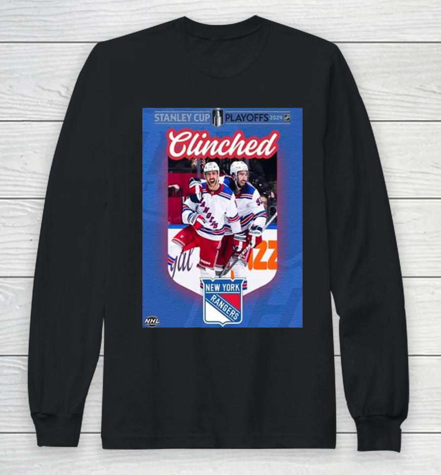 New York Rangers Are The First Team To Clinch A Spot In The Stanley Cup Playoffs 2024 Nhl Long Sleeve T-Shirt