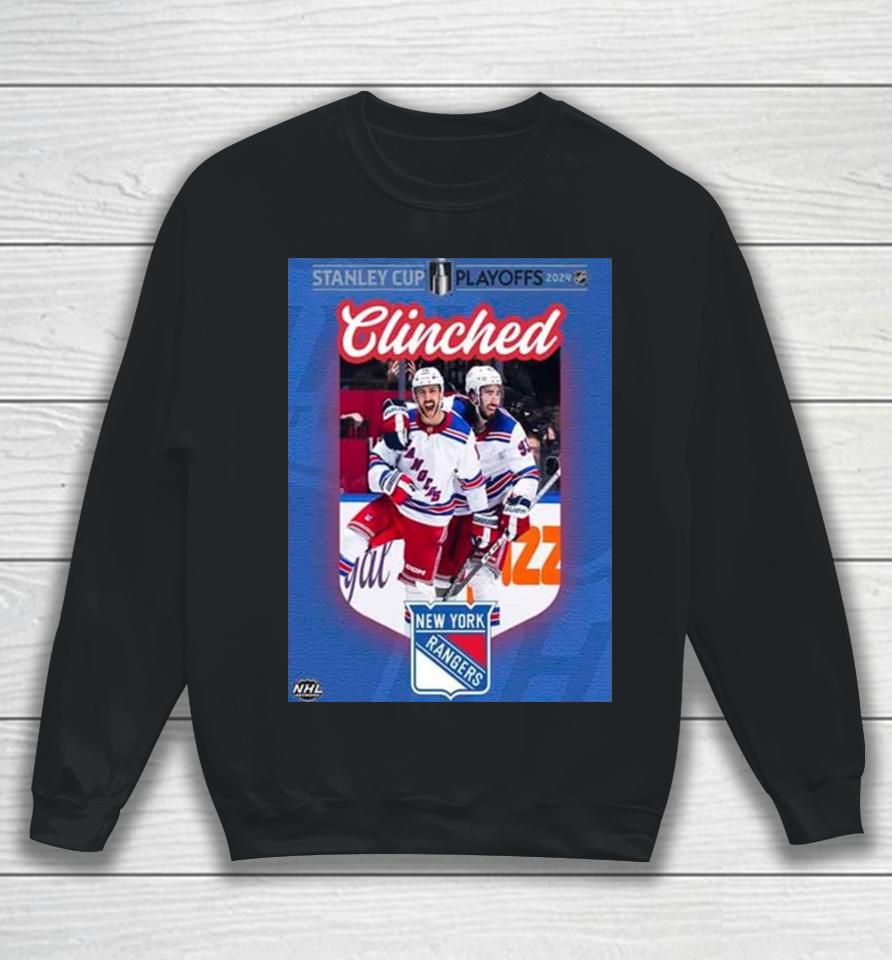 New York Rangers Are The First Team To Clinch A Spot In The Stanley Cup Playoffs 2024 Nhl Sweatshirt
