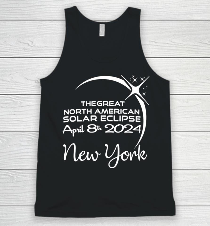 New York The Great North American Solar Eclipse April 8Th 2024 Unisex Tank Top