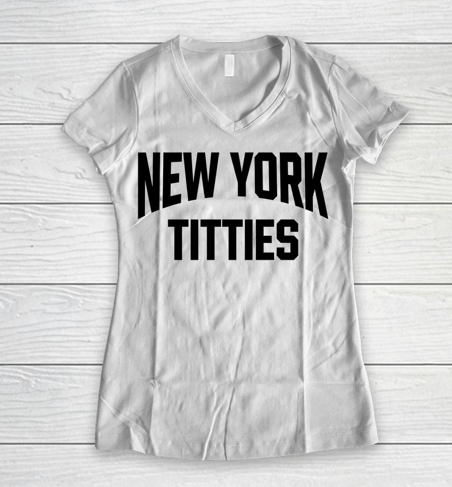 New York Titties Women V-Neck T-Shirt