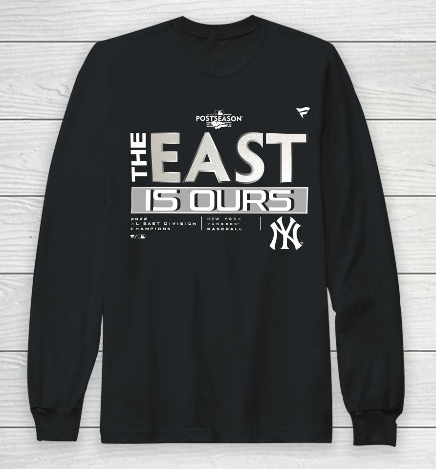 New York Yankees 2022 The East Is Ours Long Sleeve T-Shirt
