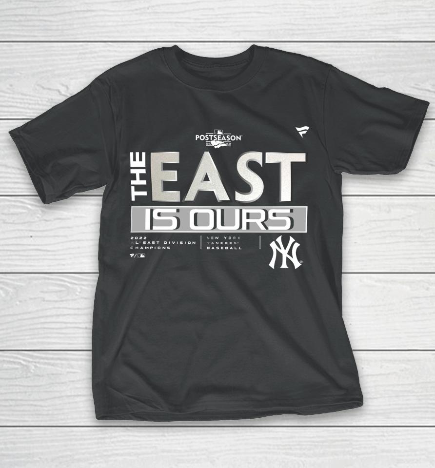 New York Yankees 2022 The East Is Ours T-Shirt