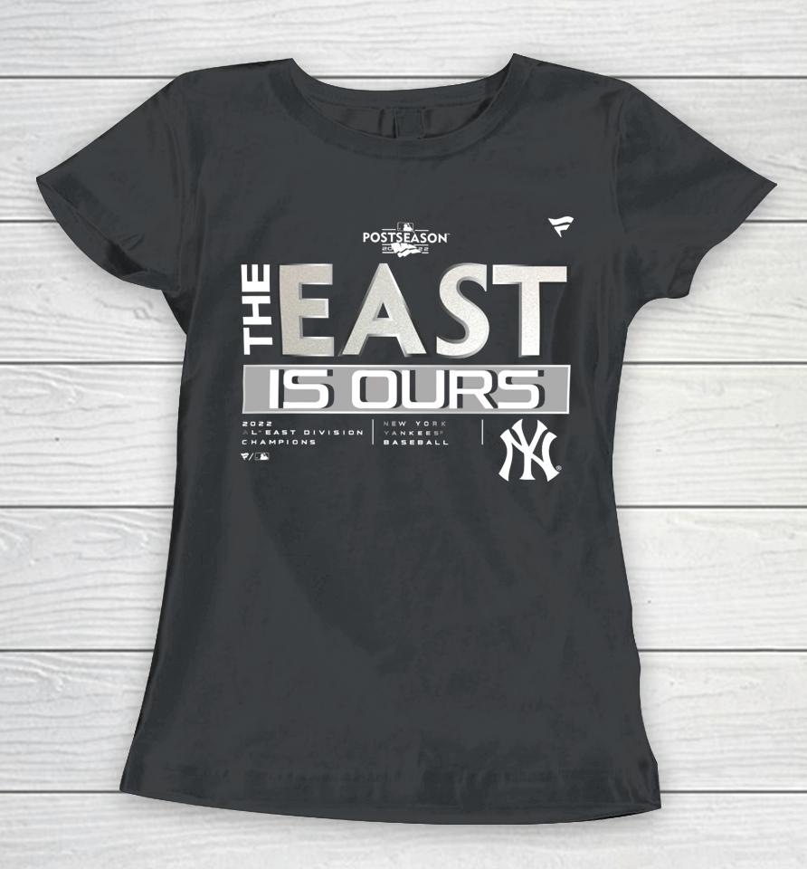 New York Yankees 2022 The East Is Ours Women T-Shirt