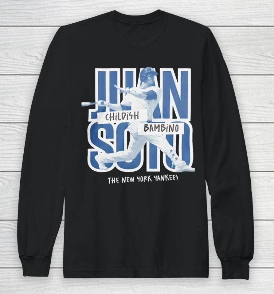 New York Yankees Juan Soto Childish Bambino Long Sleeve T-Shirt