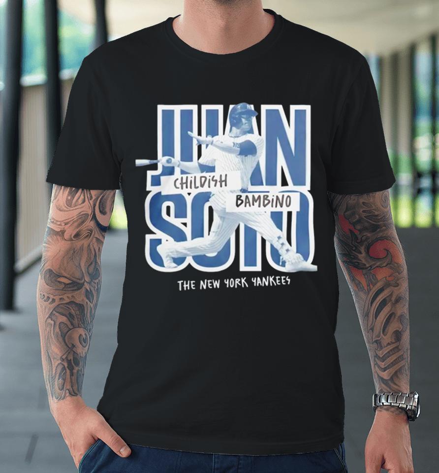 New York Yankees Juan Soto Childish Bambino Premium T-Shirt