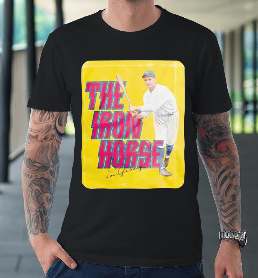 New York Yankees The Iron Horse Premium T-Shirt
