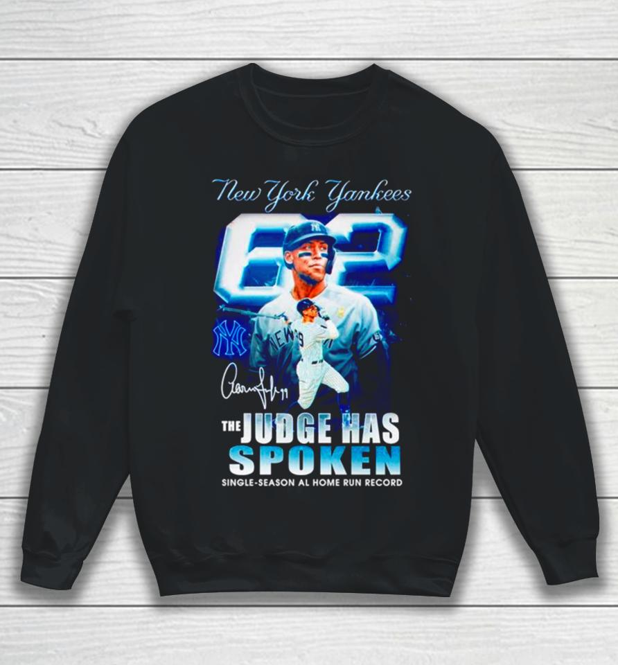 New York Yankees The Judge Has Spoken Single Season Al Home Run Record Signature Sweatshirt