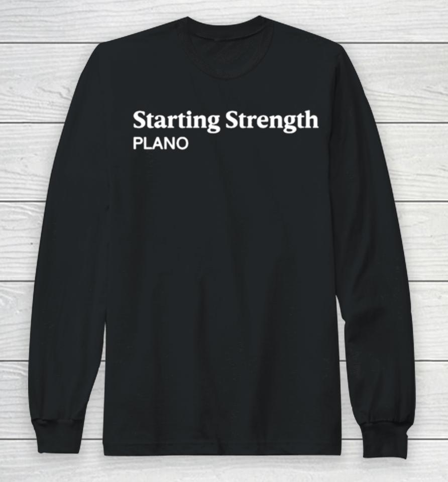 Newman Nahas Wearing Starting Strength Plano Long Sleeve T-Shirt