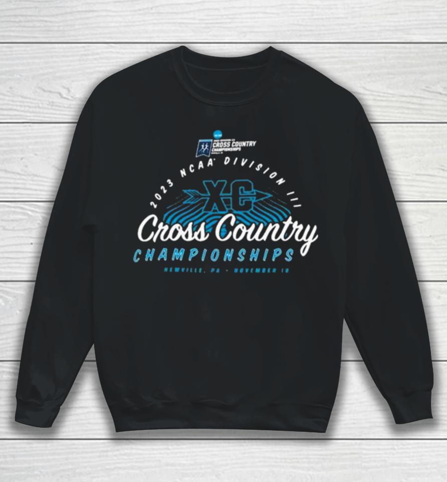 Newville, Pa November 18, 2023 Ncaa Division Iii Cross Country Championships Sweatshirt
