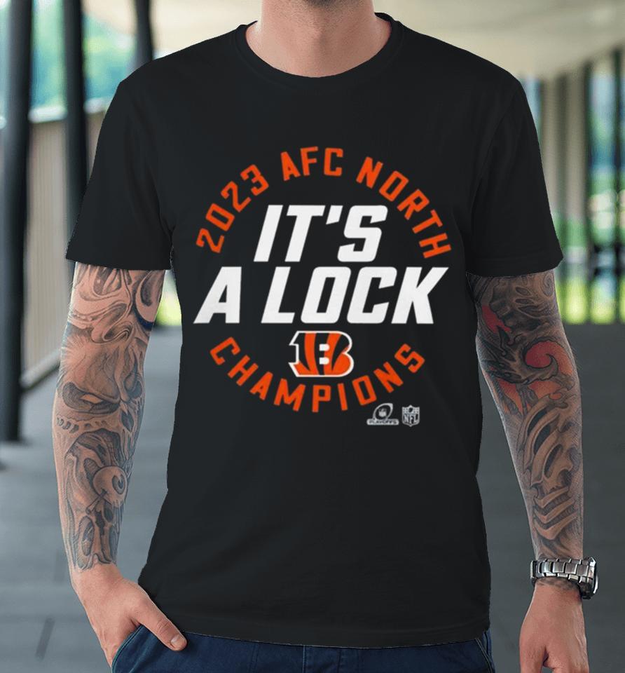 Nfc East Champions 2023 It’s A Lock Cincinnati Bengals Premium T-Shirt