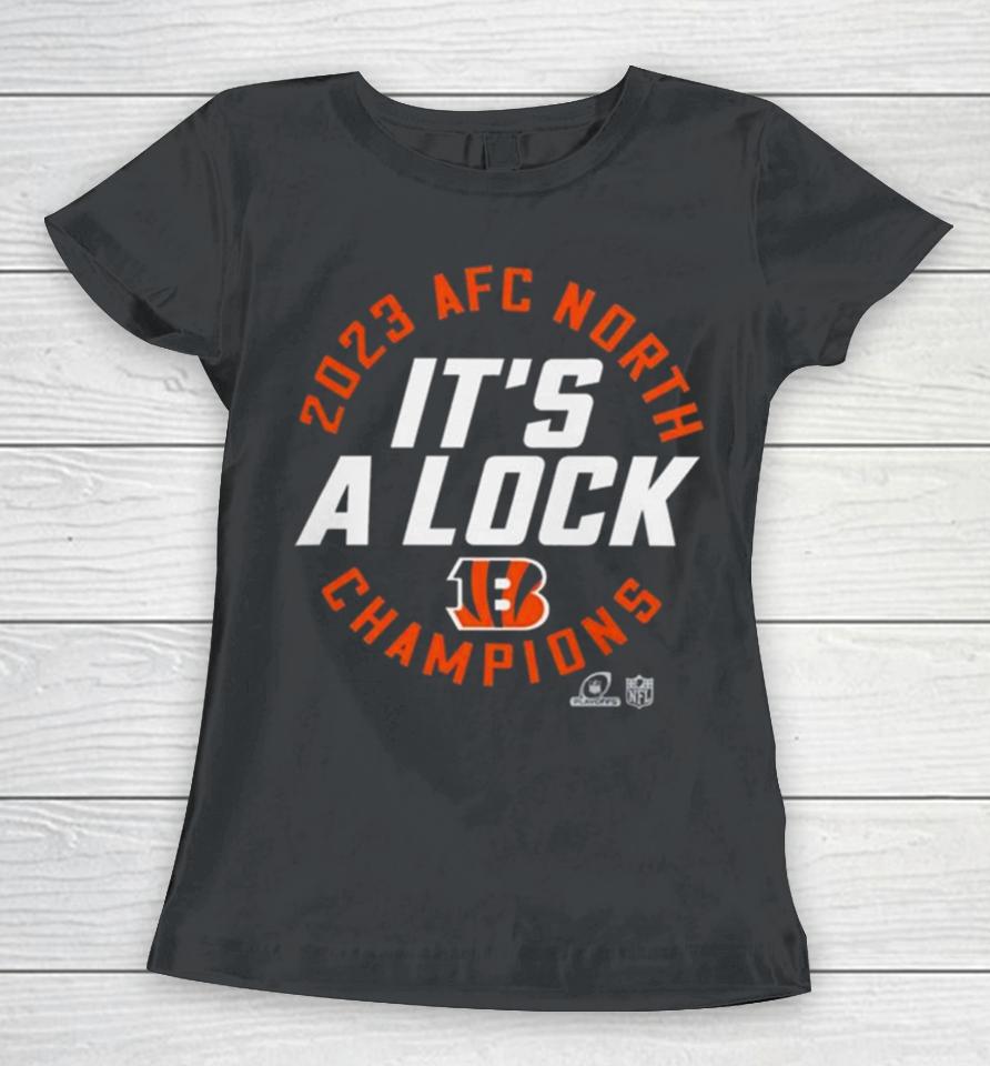 Nfc East Champions 2023 It’s A Lock Cincinnati Bengals Women T-Shirt