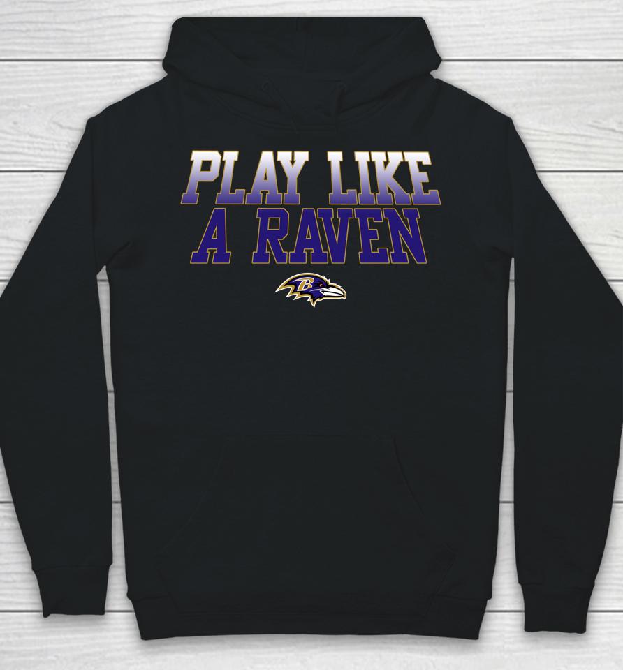 Nfl Baltimore Ravens Play Like A Raven Statement Logo Hoodie