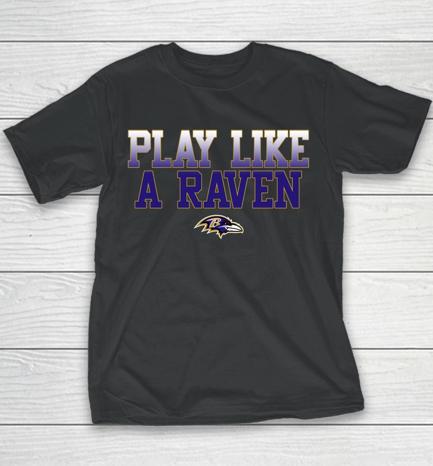 Nfl Baltimore Ravens Play Like A Raven Statement Youth T-Shirt