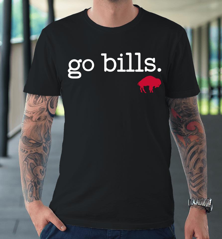Nfl Buffalo Bills Go Bills Premium T-Shirt