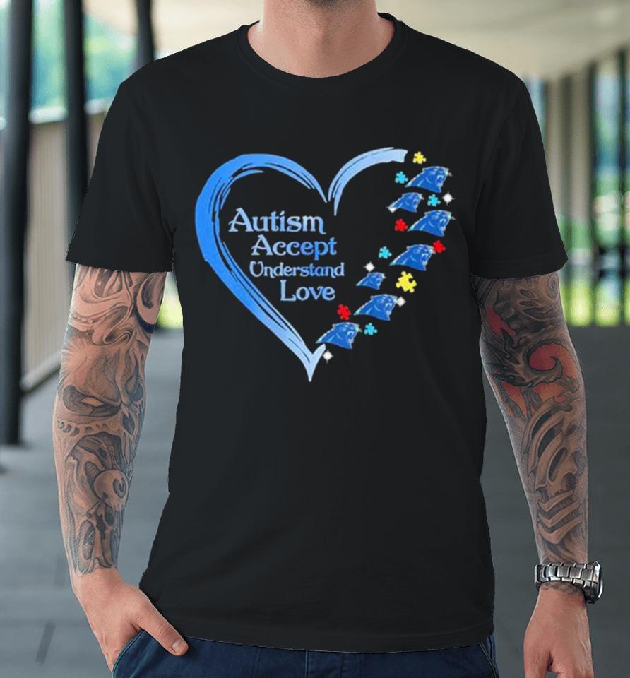 Nfl Carolina Panthers Autism Accept Understand Heart Love Premium T-Shirt