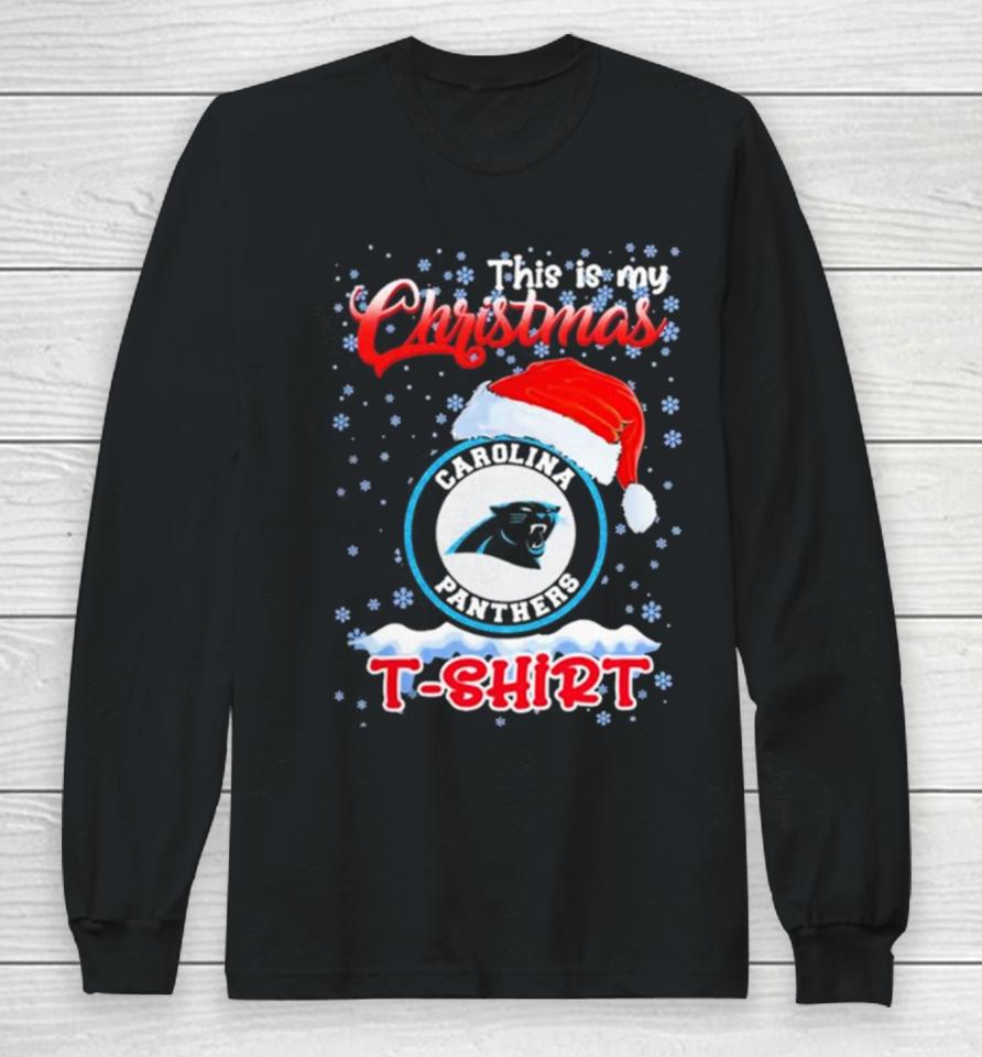 Nfl Carolina Panthers This Is My Christmas 2023 T Long Sleeve T-Shirt