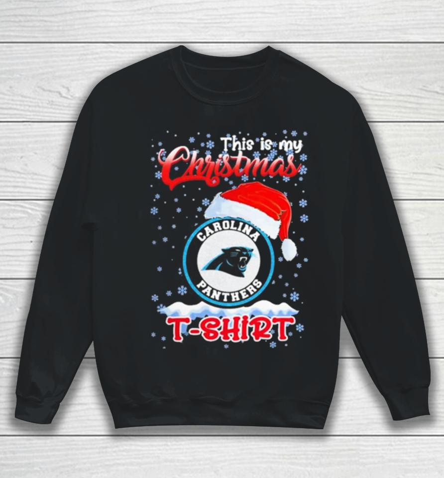 Nfl Carolina Panthers This Is My Christmas 2023 T Sweatshirt