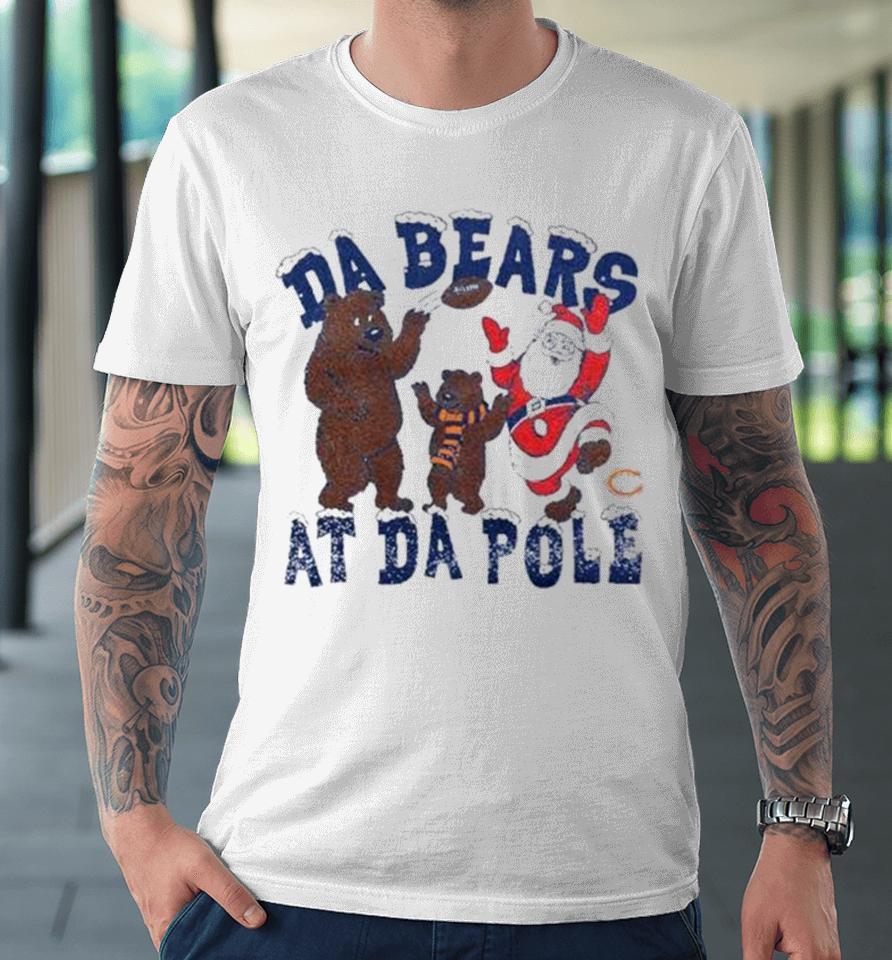 Nfl Chicago Da Bears At Da Pole Christmas 2023 Premium T-Shirt