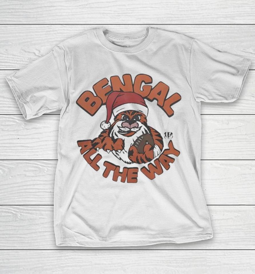 Nfl Cincinnati Bengals All The Way Christmas 2023 T-Shirt