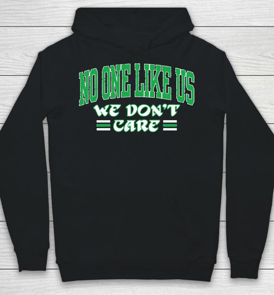 Nfl Eagles No One Like Us We Don't Care Hoodie