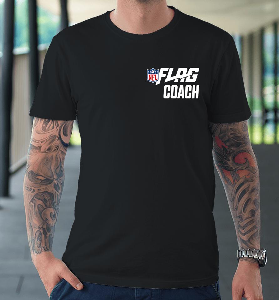Nfl Flag Coaches 2022 Premium T-Shirt