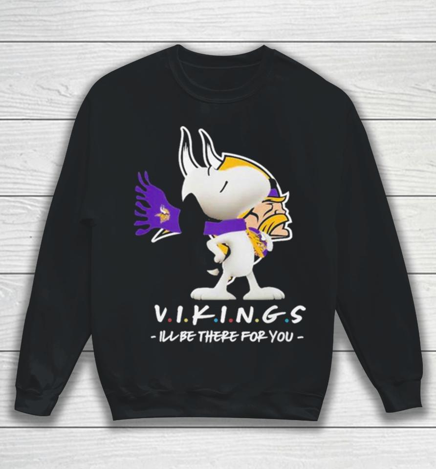 Nfl Minnesota Vikings Snoopy I’ll Be There For You 2023 Sweatshirt