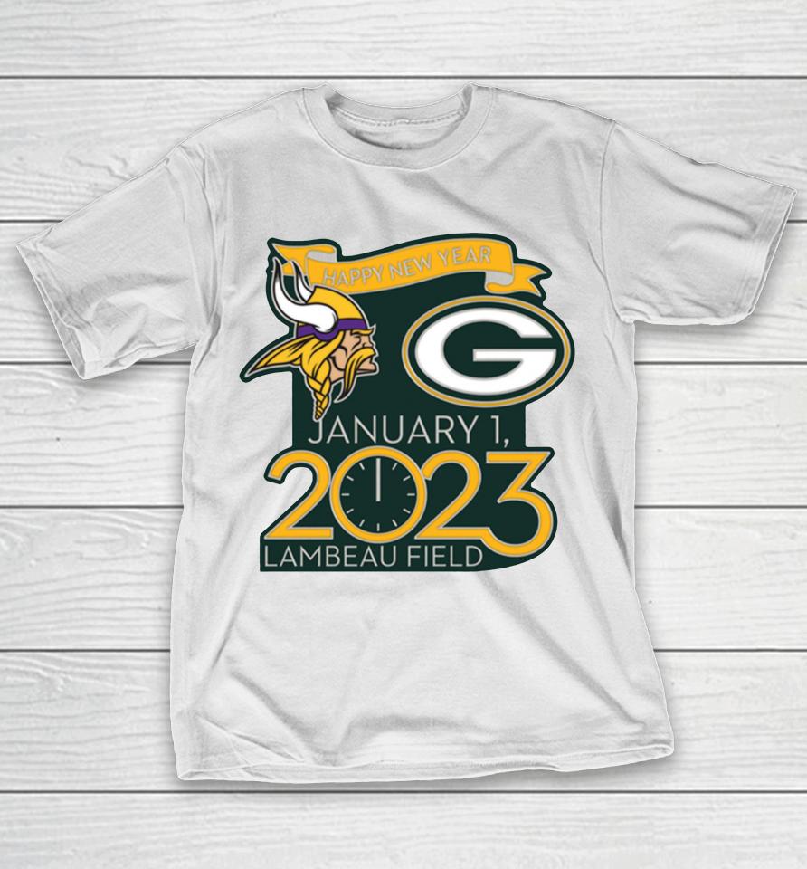 Nfl Packers Vs Vikings Happy New Years Jan 1 2023 Lambeau Field Gameday T-Shirt