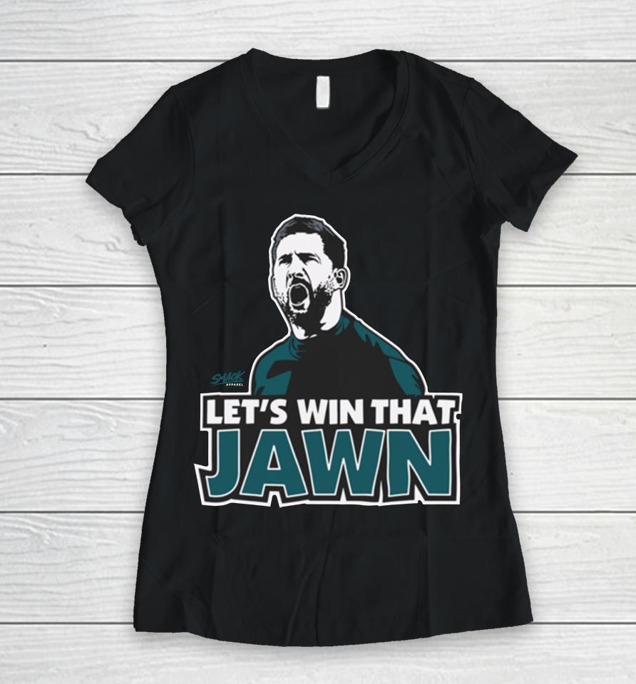 Nfl Philadelphia Eagles Nick Sirianni Let's Win That Jawn Women V-Neck T-Shirt