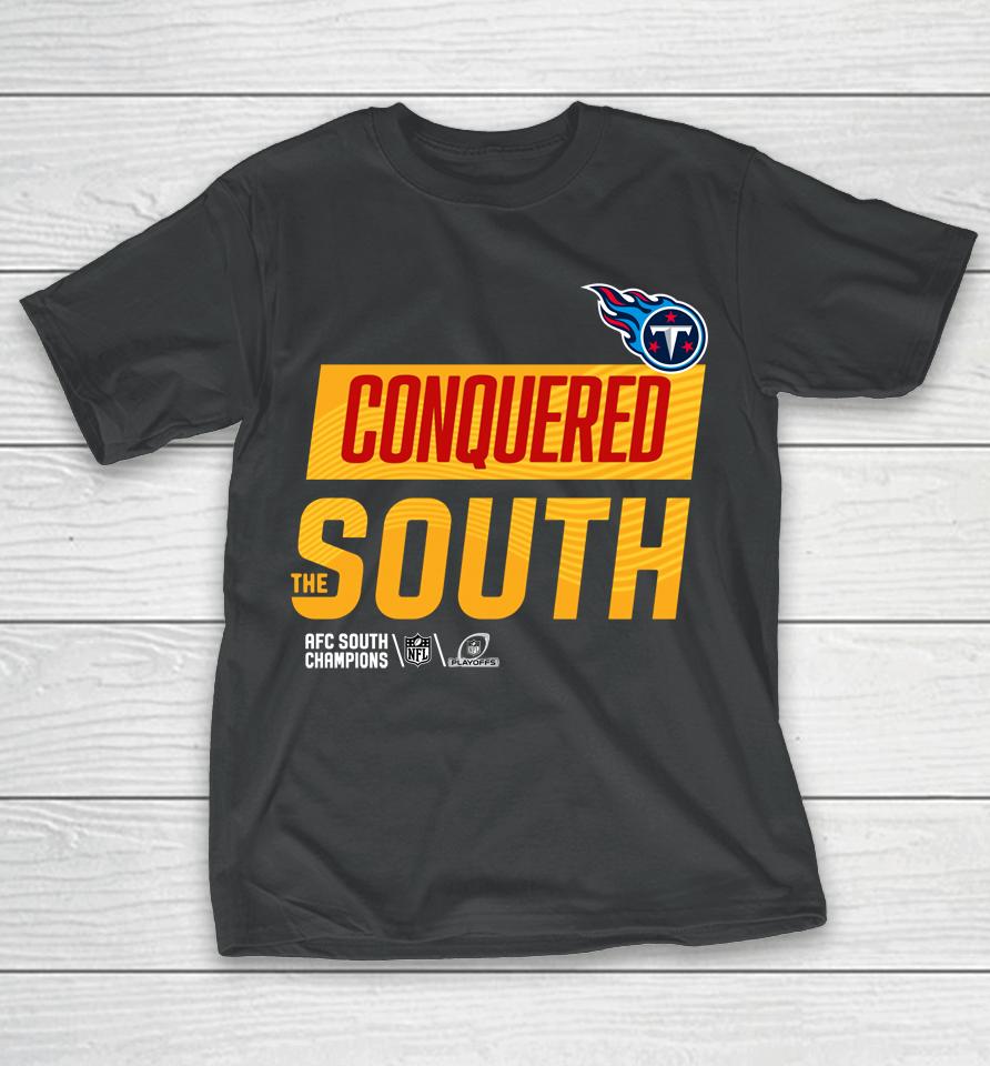 Nfl Shop Tennessee Titans 2022 Conquered The South T-Shirt
