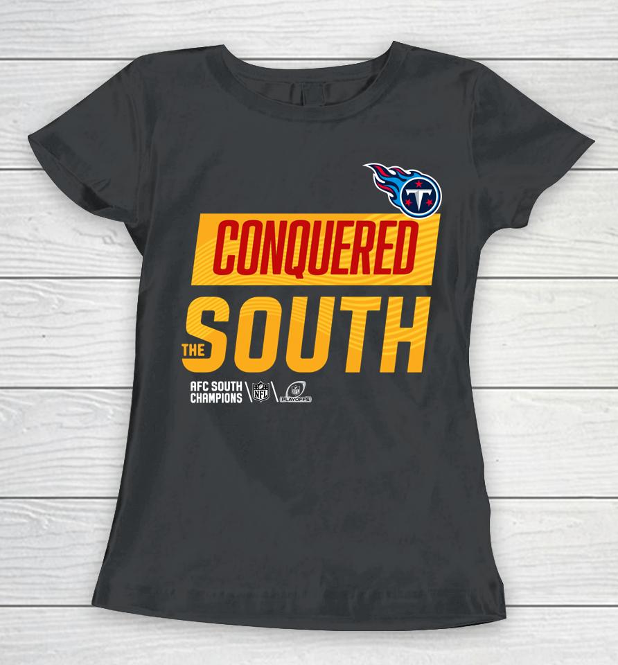 Nfl Shop Tennessee Titans 2022 Conquered The South Women T-Shirt