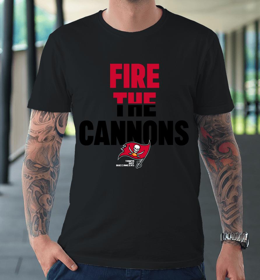Nfl Tampa Bay Buccaneers Legend Local Phrase Performance Fire The Cannons Premium T-Shirt