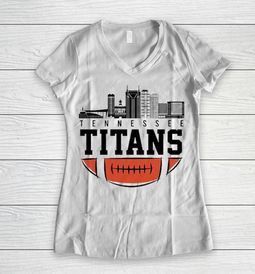 Nfl Tennessee Titans City Skyline 2023 Women V-Neck T-Shirt