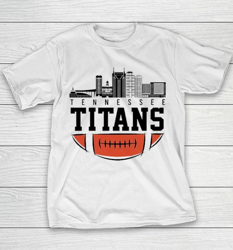 Nfl Tennessee Titans City Skyline 2023 Youth T-Shirt