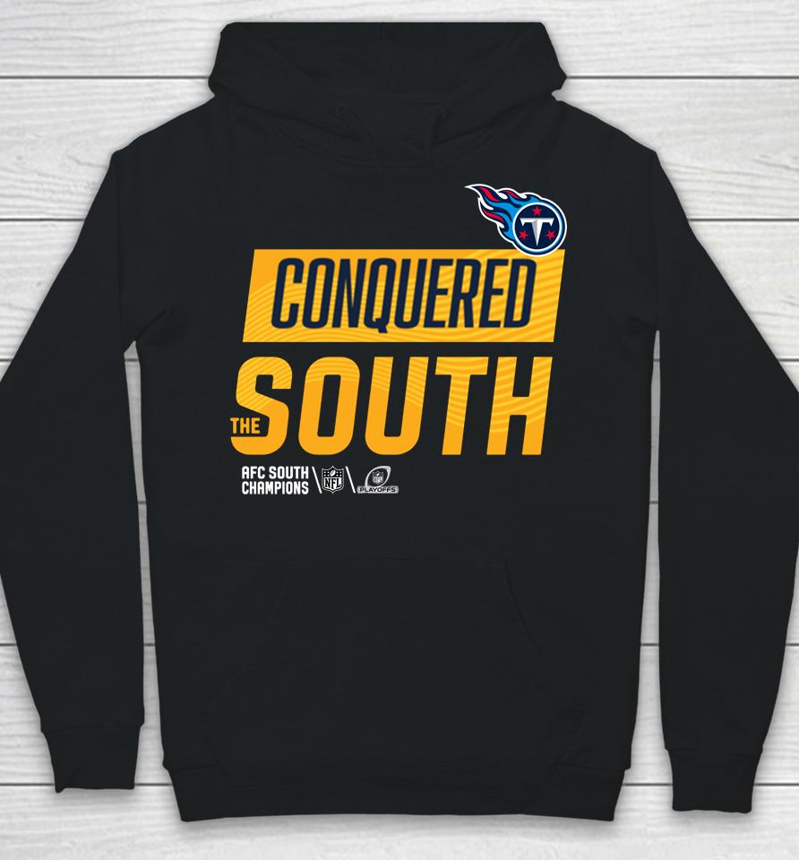 Nfl Tennessee Titans Conquered The South Hoodie