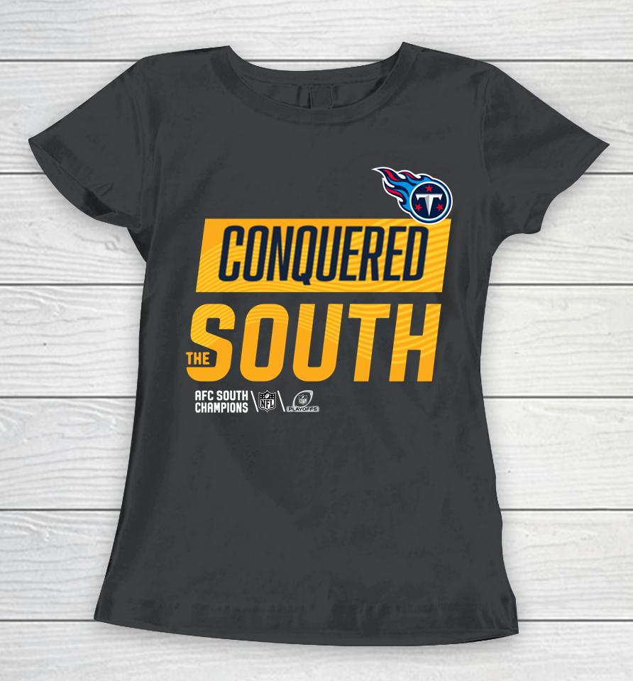 Nfl Tennessee Titans Conquered The South Women T-Shirt