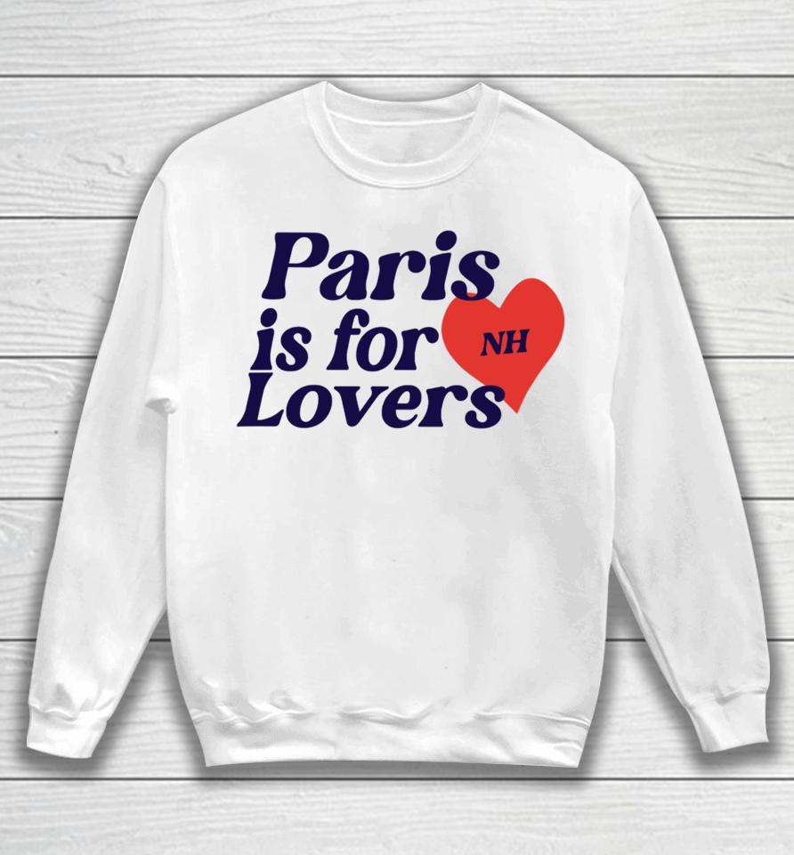 Niallhoran Store Paris Is For Lovers Sweatshirt