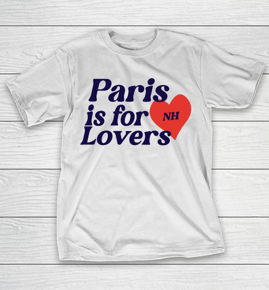 Niallhoran Store Paris Is For Lovers T-Shirt