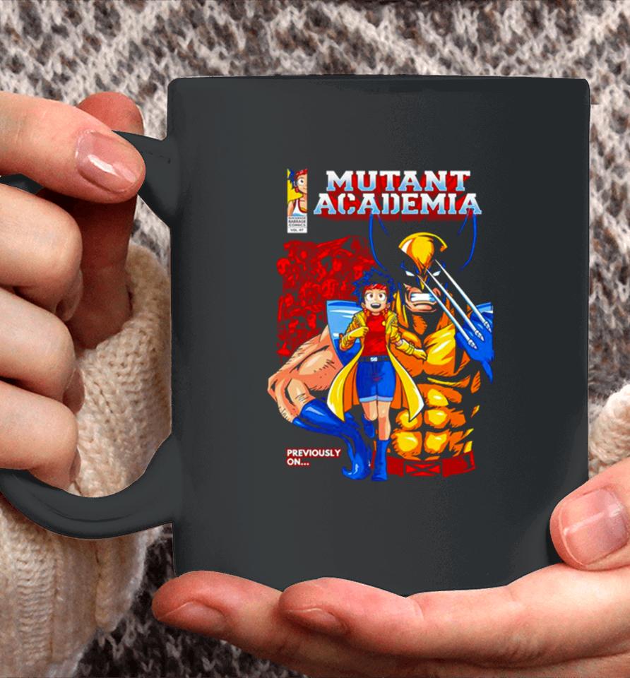 Nice Mutant Academia Wolverine Previously On Coffee Mug