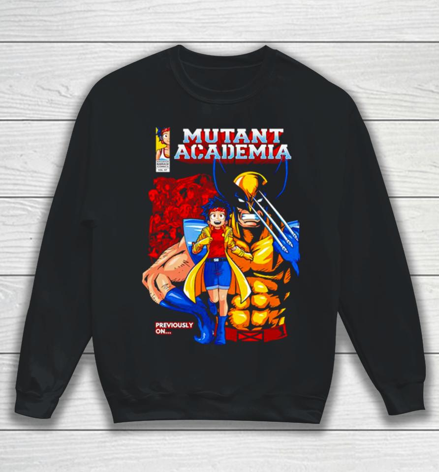 Nice Mutant Academia Wolverine Previously On Sweatshirt