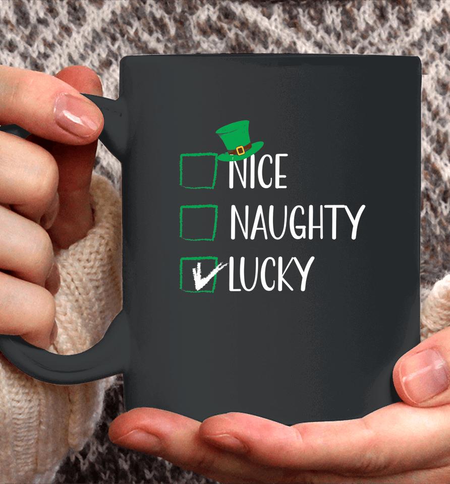 Nice Naughty Lucky St Patricks Shamrock Irish List Coffee Mug