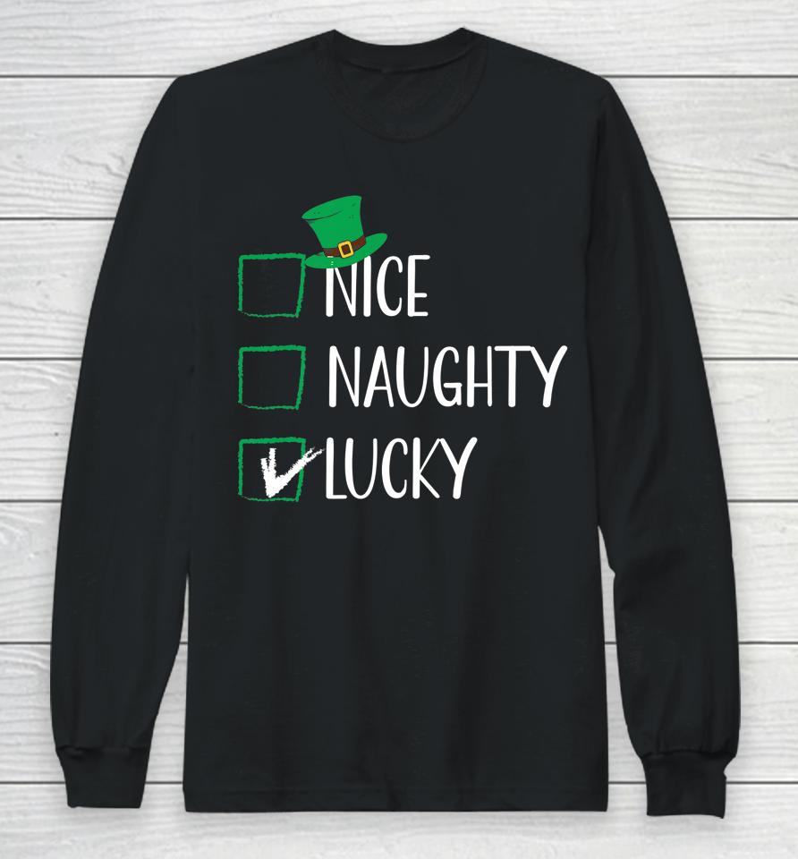 Nice Naughty Lucky St Patricks Shamrock Irish List Long Sleeve T-Shirt