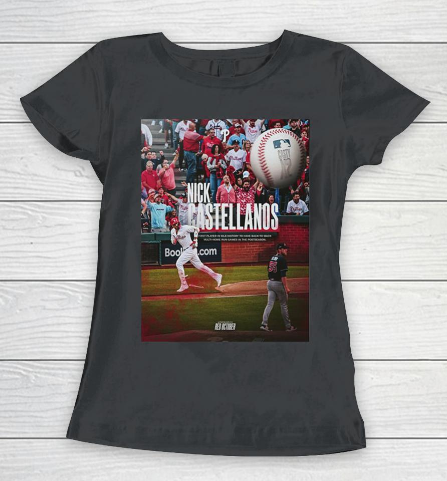 Nick Castellanos Philadelphia Phillies Casty Making History X2 First Player In Mlb History Women T-Shirt