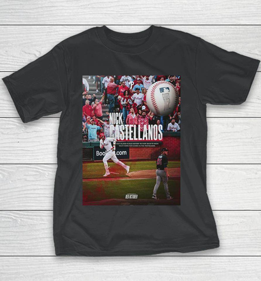 Nick Castellanos Philadelphia Phillies Casty Making History X2 First Player In Mlb History Youth T-Shirt